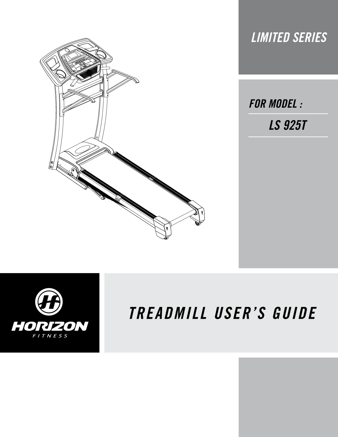 Horizon Fitness LS 925T manual Treadmill USER’S Guide 