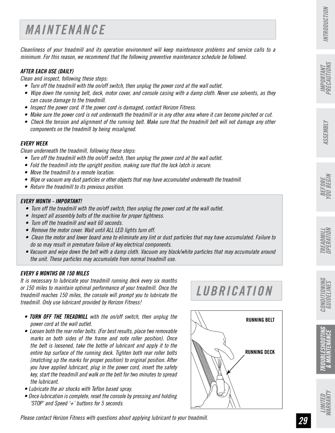 Horizon Fitness LS 925T manual I N T E N a N C E, After Each USE Daily 