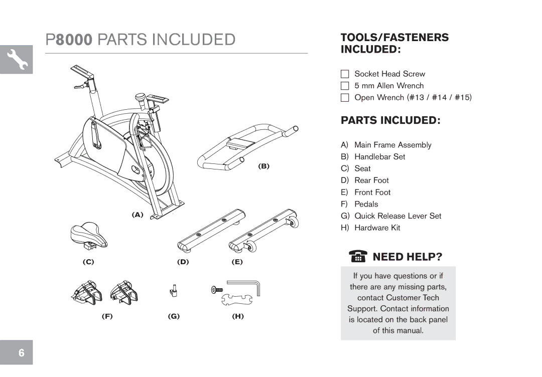 Horizon Fitness P8000 owner manual TOOLS/FASTENERS Included, Parts Included, Need HELP? 