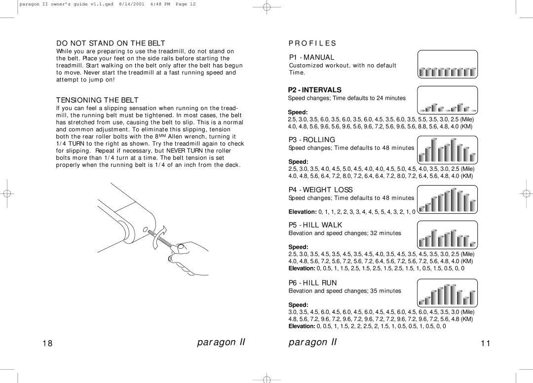 Horizon Fitness PARAGON II Do not Stand on the Belt, Tensioning the Belt, O F I L E S P1 Manual, P3 Rolling, P5 Hill Walk 