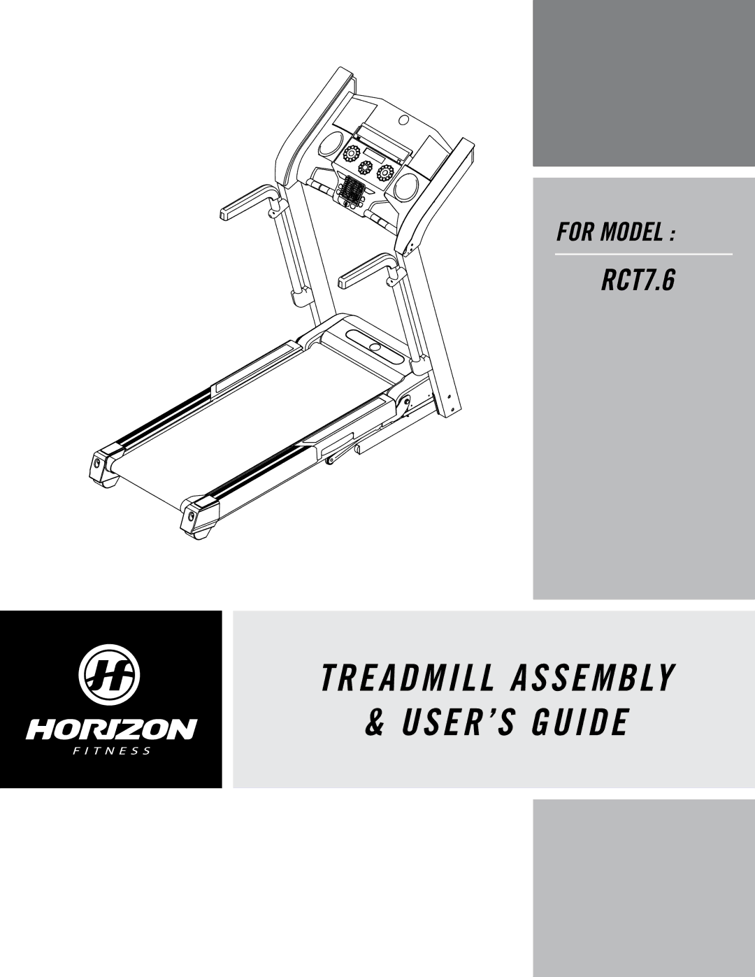 Horizon Fitness RCT7.6 manual Treadmill Assembly USER’S Guide 