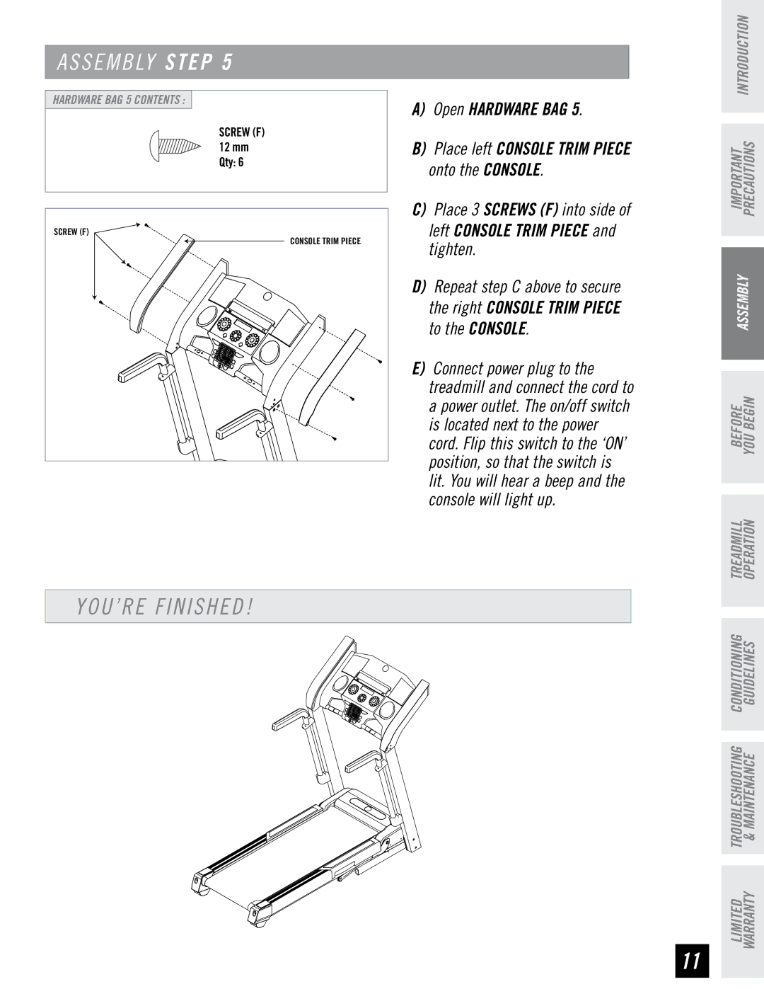 Horizon Fitness RCT7.6 manual YOU’RE Finished, Onto the Console 