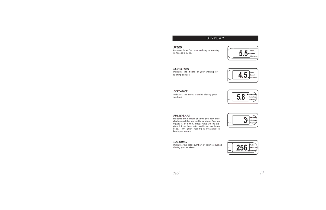 Horizon Fitness S.Class Series5 manual Speed, Elevation, Distance, Pulse/Laps, Calories 