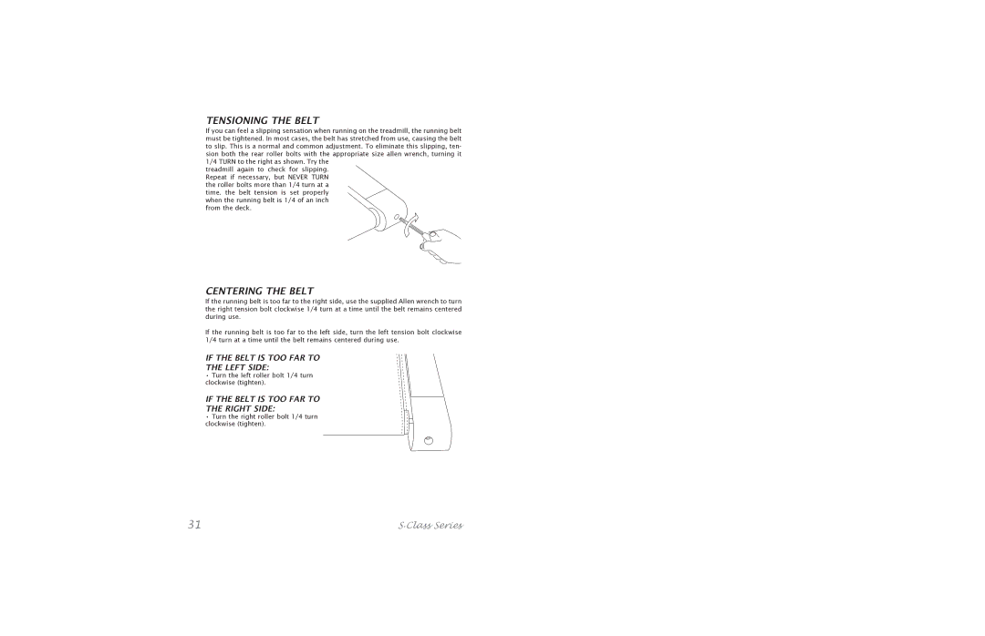 Horizon Fitness S.Class Series5 manual If the Belt is TOO FAR to Left Side, If the Belt is TOO FAR to Right Side 