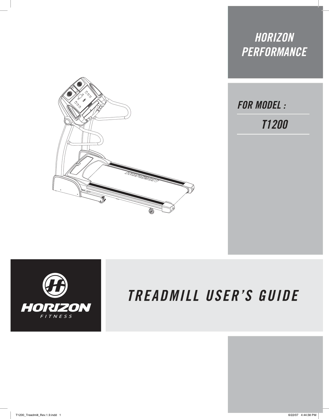 Horizon Fitness T1200 manual Treadmill USER’S Guide 