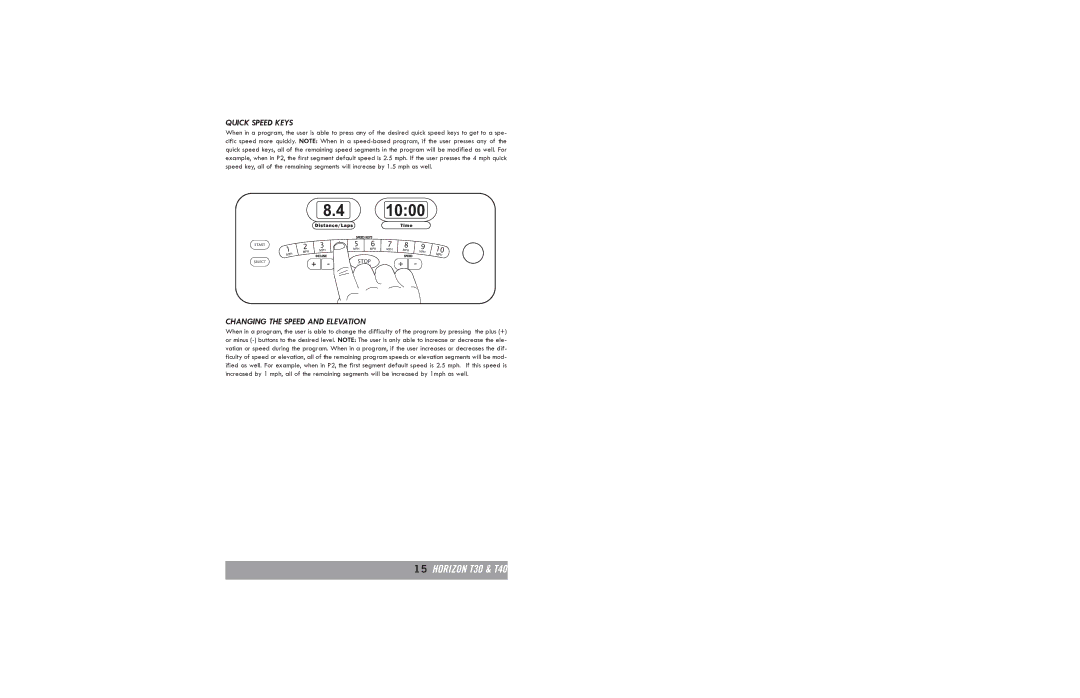 Horizon Fitness T20 manual Quick Speed Keys, Changing the Speed and Elevation 