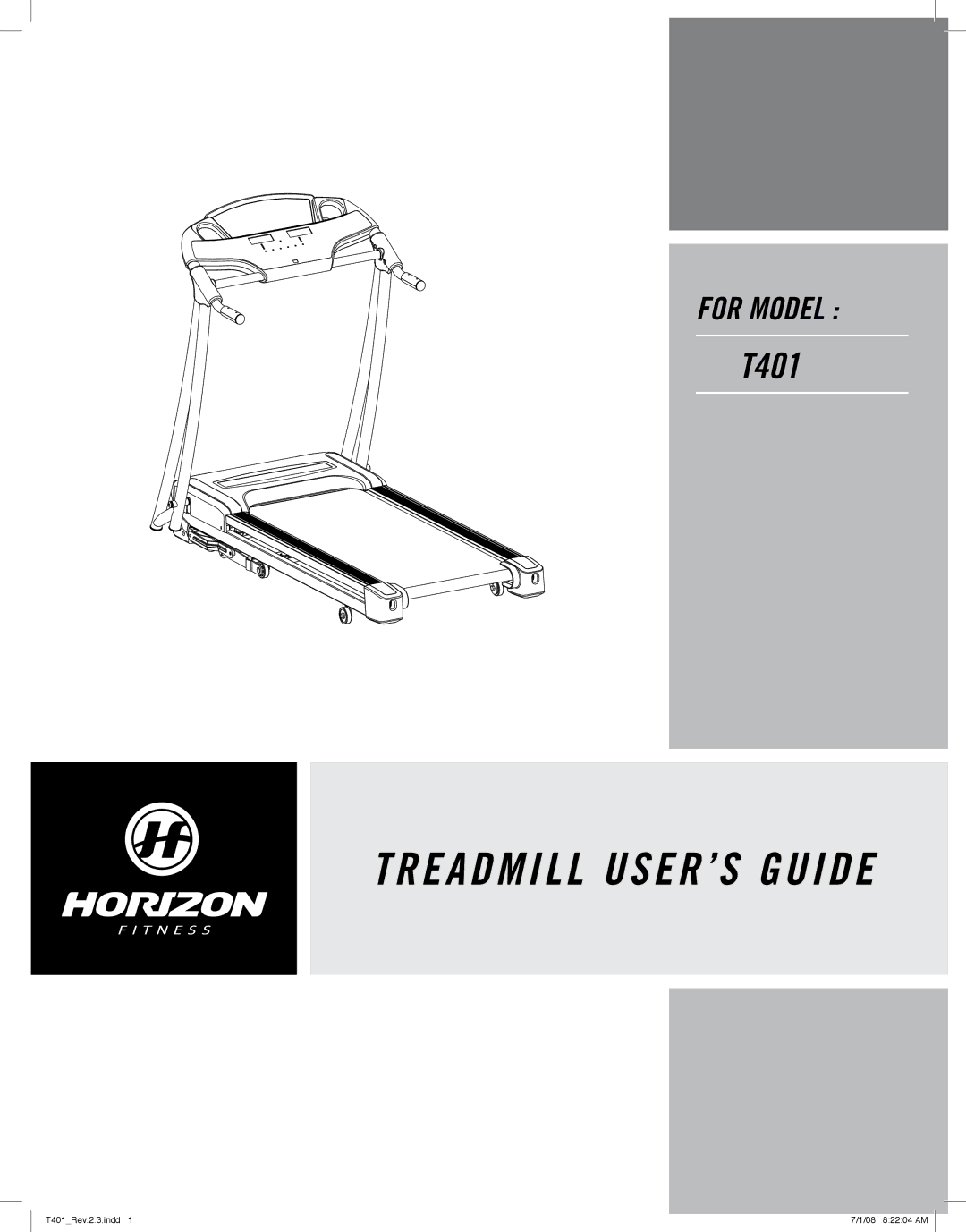 Horizon Fitness T401 manual Treadmill USER’S Guide 