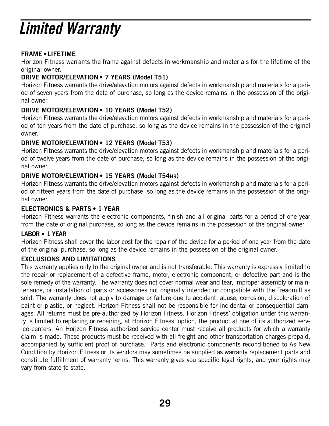 Horizon Fitness T51 Limited Warranty, Frame Lifetime, Electronics & Parts 1 Year, Labor 1 Year, Exclusions and Limitations 