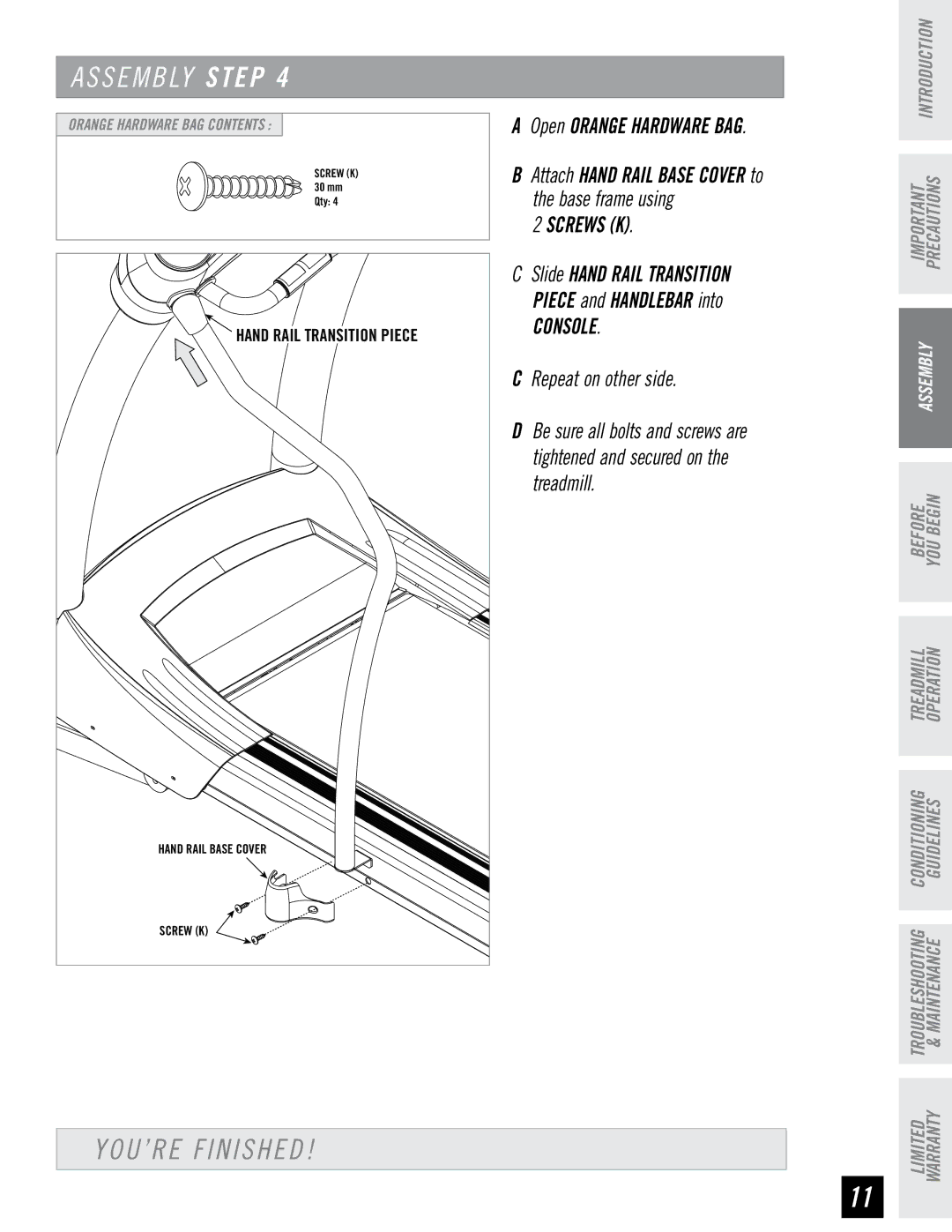 Horizon Fitness T4, T6 manual YOU’RE Finished, Open Orange Hardware BAG, Screws K, Console 