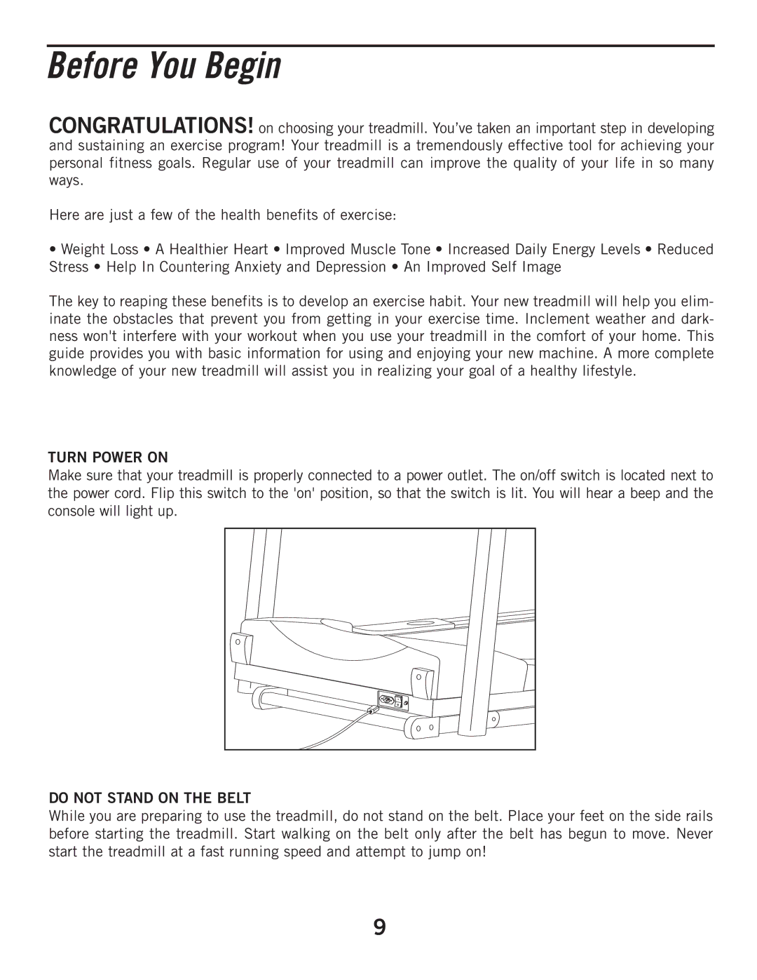 Horizon Fitness T605, T805 manual Before You Begin, Turn Power on, Do not Stand on the Belt 