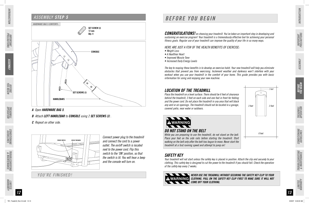 Horizon Fitness T81 manual Before YOU Begin, Location of the Treadmill, YOU’RE Finished, Safety KEY 