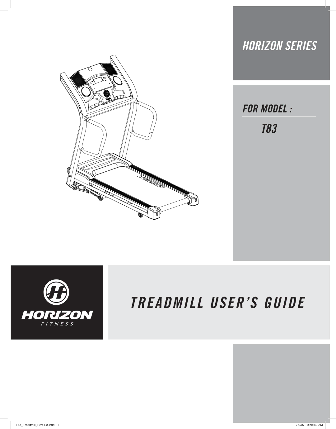 Horizon Fitness T83 manual Treadmill USER’S Guide 