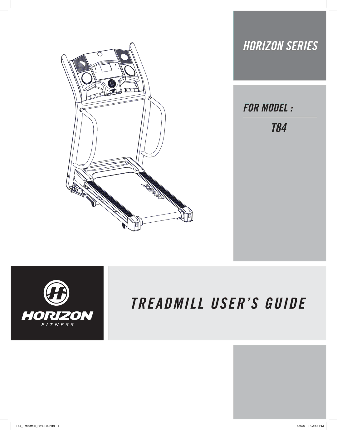 Horizon Fitness T84 manual Treadmill USER’S Guide 