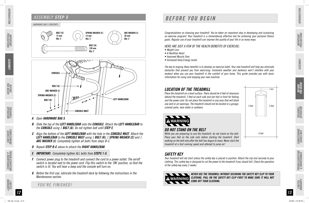 Horizon Fitness T90 manual Before YOU Begin, Location of the Treadmill, YOU’RE Finished, Safety KEY 