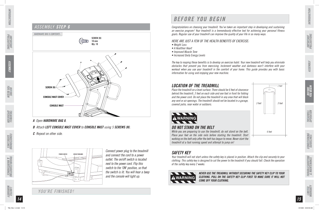 Horizon Fitness T92 manual Before YOU Begin, Location of the Treadmill, YOU’RE Finished, Safety KEY 