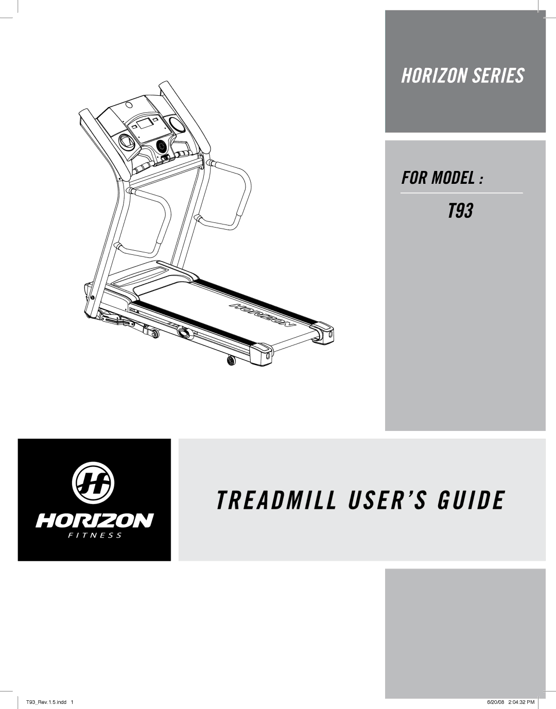 Horizon Fitness T93 manual Treadmill USER’S Guide 