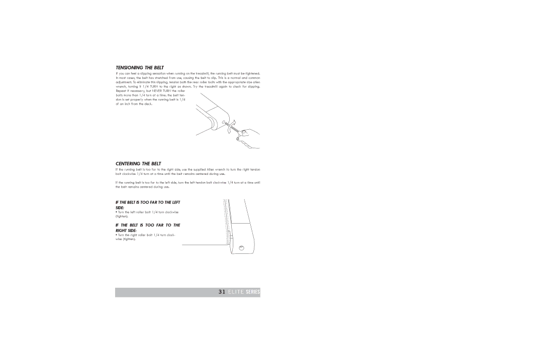 Horizon Fitness TREADMILL ELITE manual If the Belt is TOO FAR to the Left Side, If the Belt is TOO FAR to Right Side 