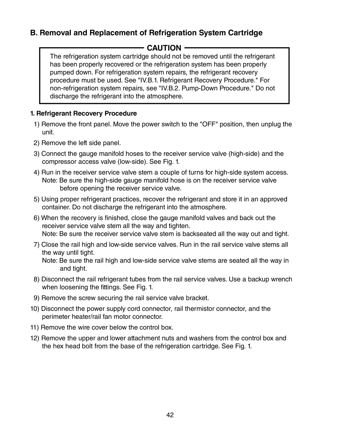 Hoshizaki 73168 service manual Removal and Replacement of Refrigeration System Cartridge, Refrigerant Recovery Procedure 