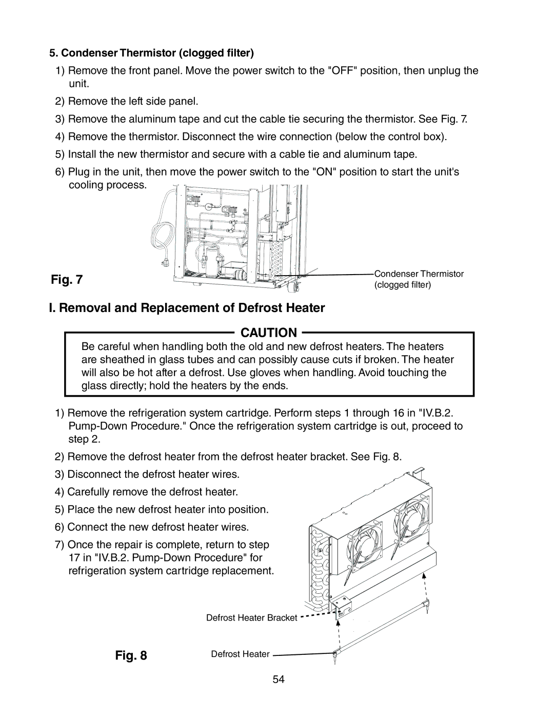 Hoshizaki 73168 service manual Removal and Replacement of Defrost Heater, Condenser Thermistor clogged filter 