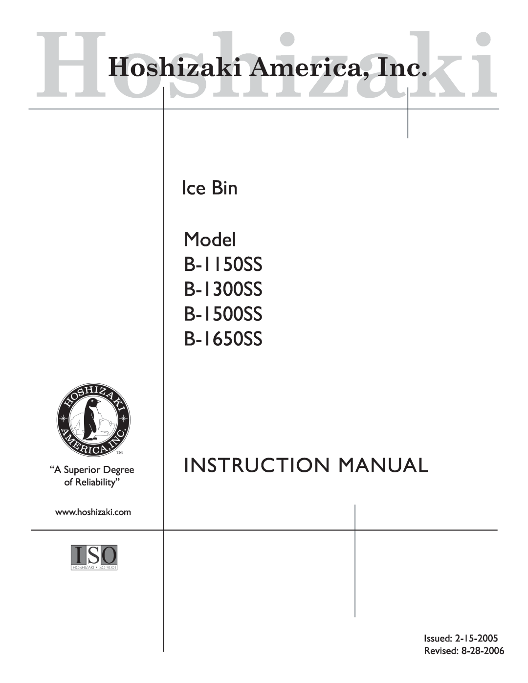 Hoshizaki instruction manual Ice Bin Model B-1150SS B-1300SS B-1500SS B-1650SS, “A Superior Degree of Reliability” 
