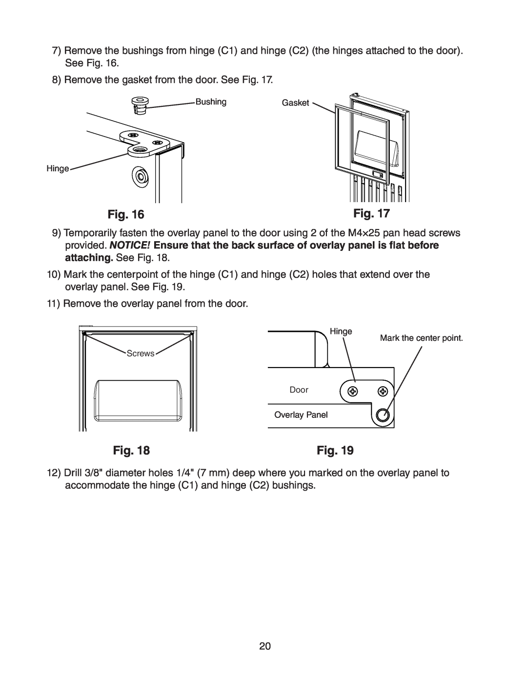 Hoshizaki C-101BAH-ADDS, C-101BAH-DS instruction manual Remove the gasket from the door. See Fig 