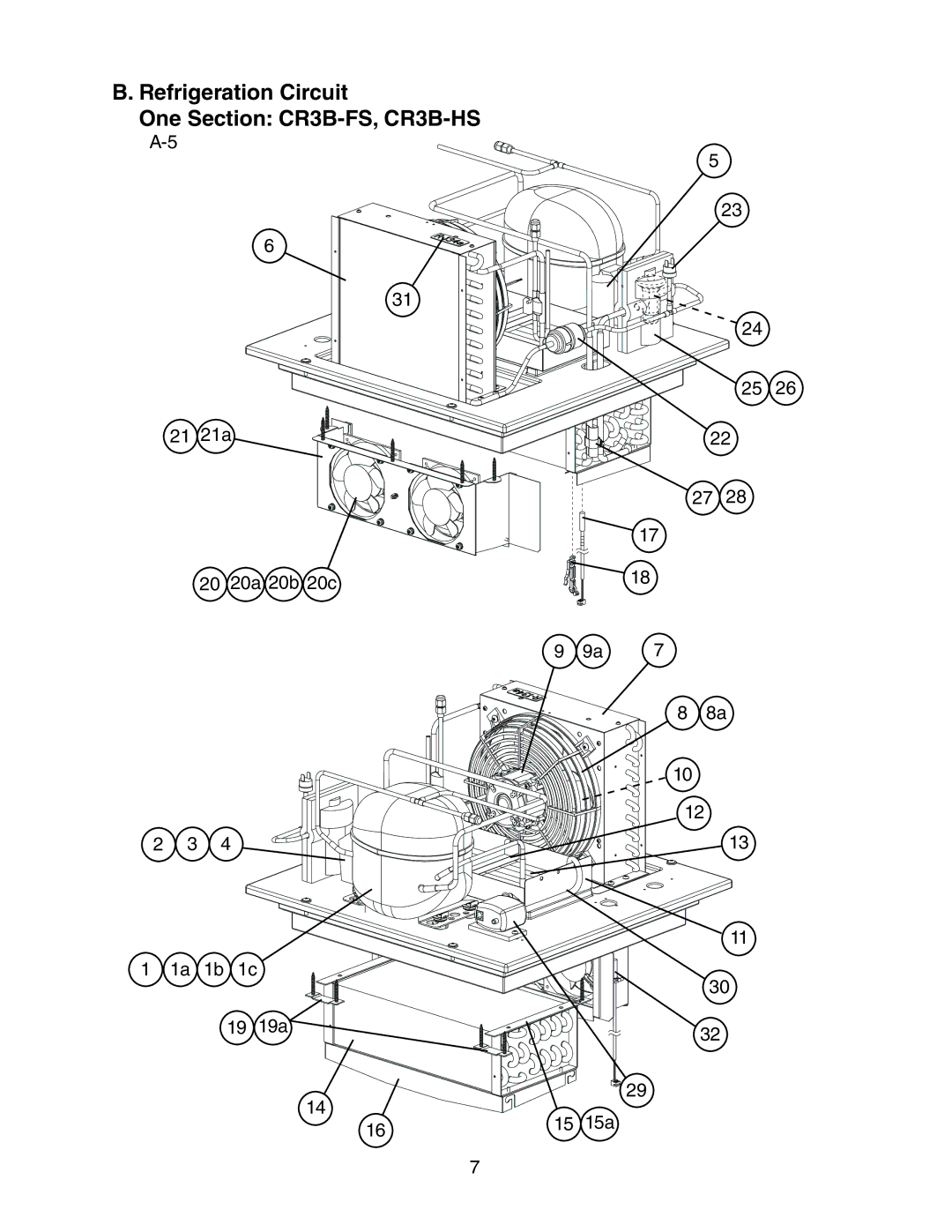 Hoshizaki CF3B-FS Refrigeration Circuit One Section CR3B-FS, CR3B-HS, 21 21a 20 20a 20b 20c 1a 1b 1c 19 19a 29 15 15a 