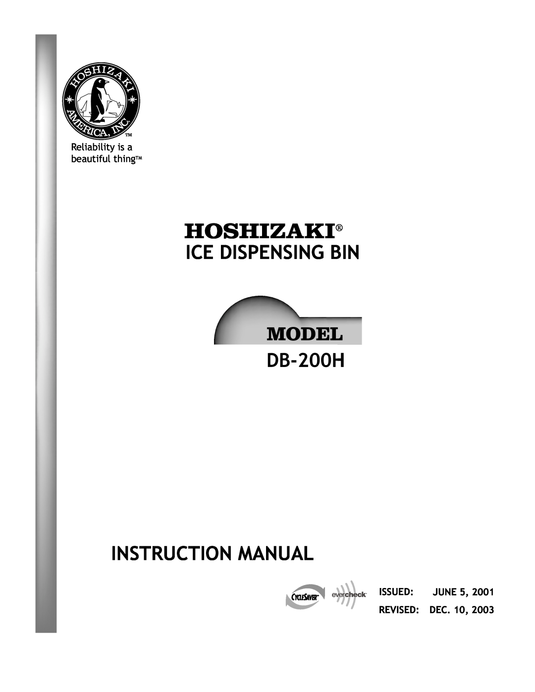 Hoshizaki DB-200H instruction manual Reliability is a beautiful thingTM, Issued, June, 2001, Revised, 2003, Dec 