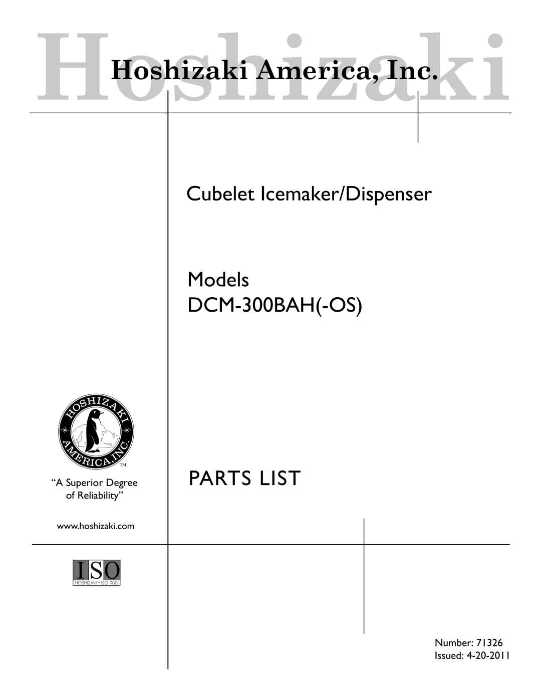 Hoshizaki manual Cubelet Icemaker/Dispenser Models DCM-300BAH-OS, Parts List, “A Superior Degree of Reliability” 