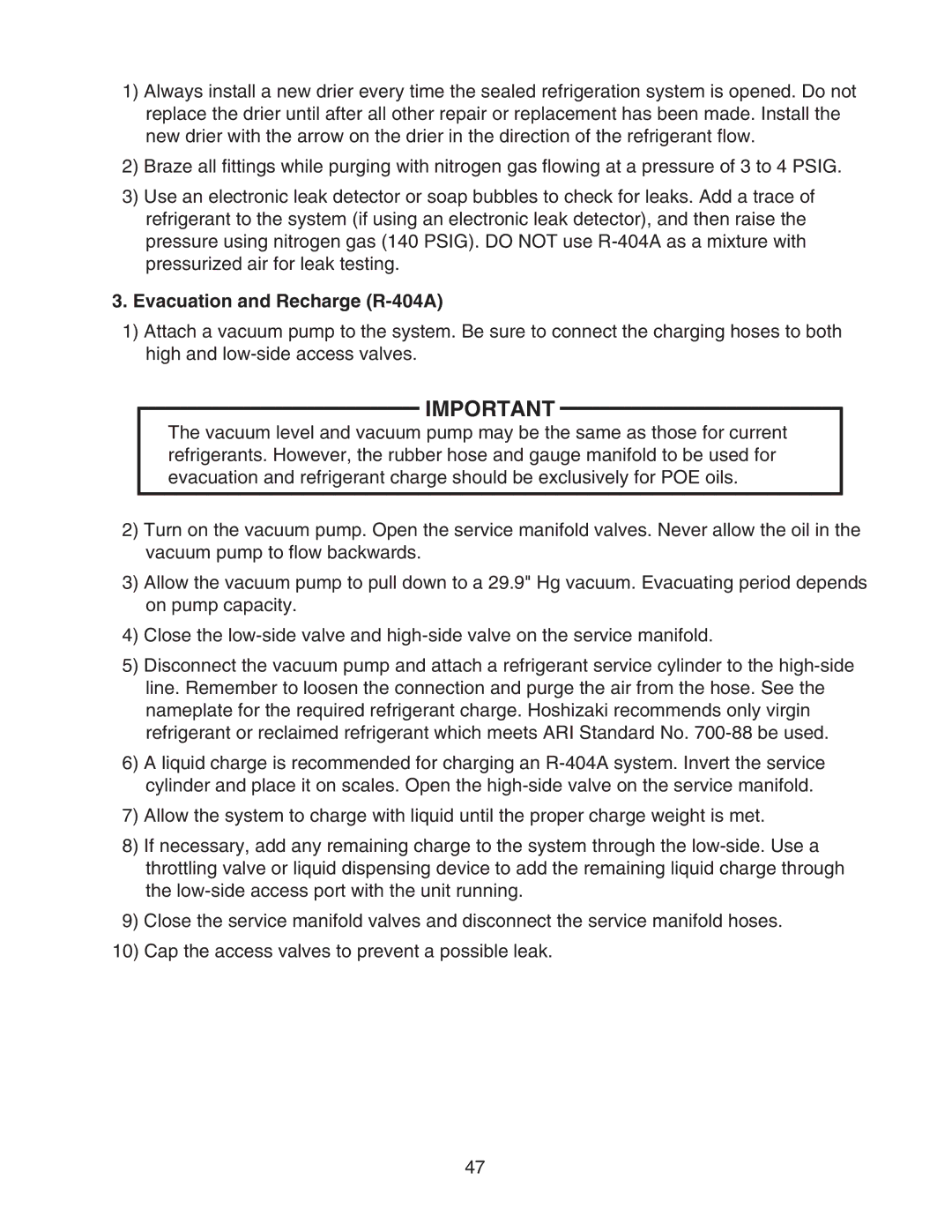 Hoshizaki DCM-500BWH-OS service manual Evacuation and Recharge R-404A 