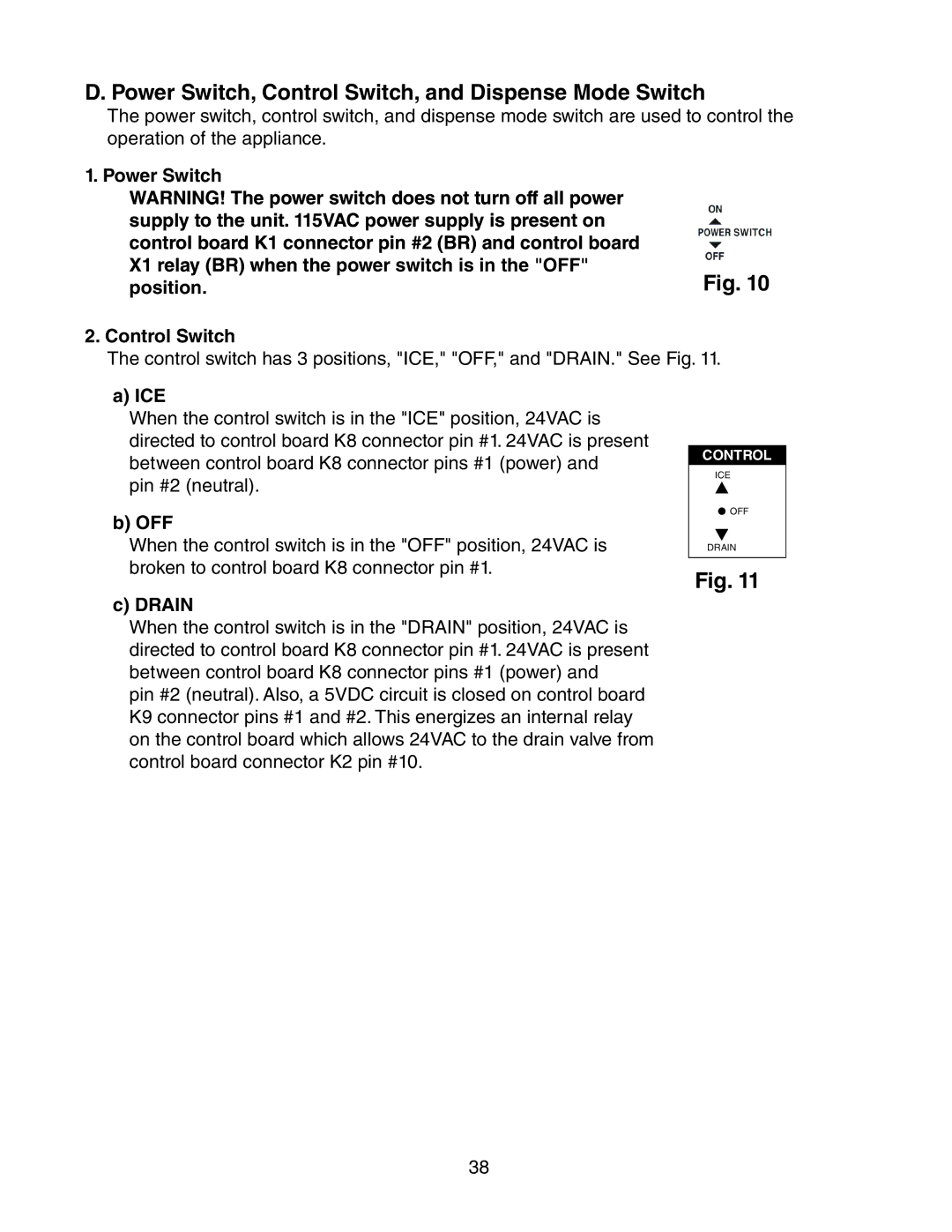 Hoshizaki dcm-75ibah service manual Power Switch, Control Switch, and Dispense Mode Switch, Ice, Off, Drain 