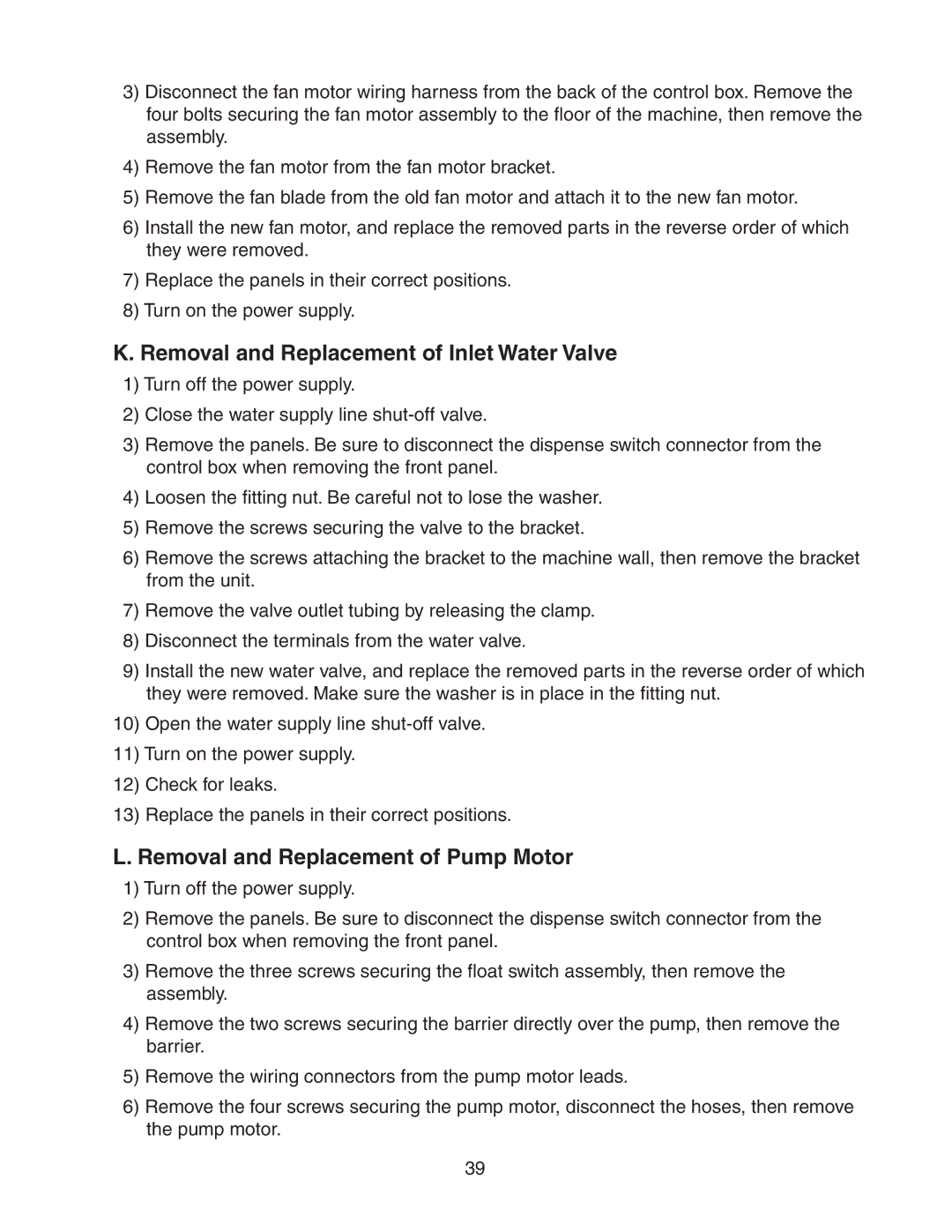 Hoshizaki DKM-500BAH service manual Removal and Replacement of Inlet Water Valve, Removal and Replacement of Pump Motor 