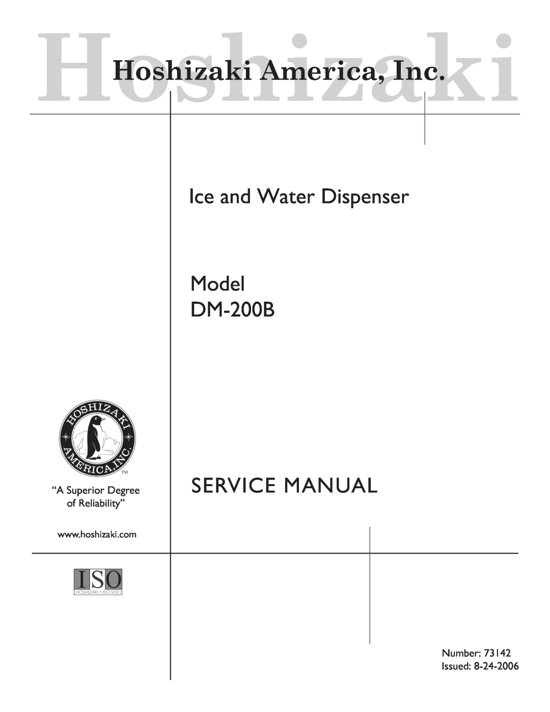 Hoshizaki service manual Ice and Water Dispenser Model DM-200B SERVICE MANUAL, HoshizakiHoshizaki America, Inc 
