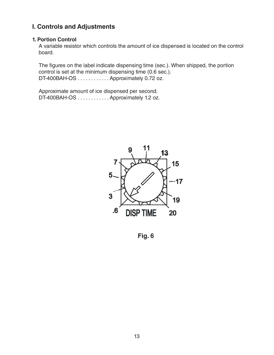 Hoshizaki DT-400BAH-OS instruction manual Controls and Adjustments, Portion Control 