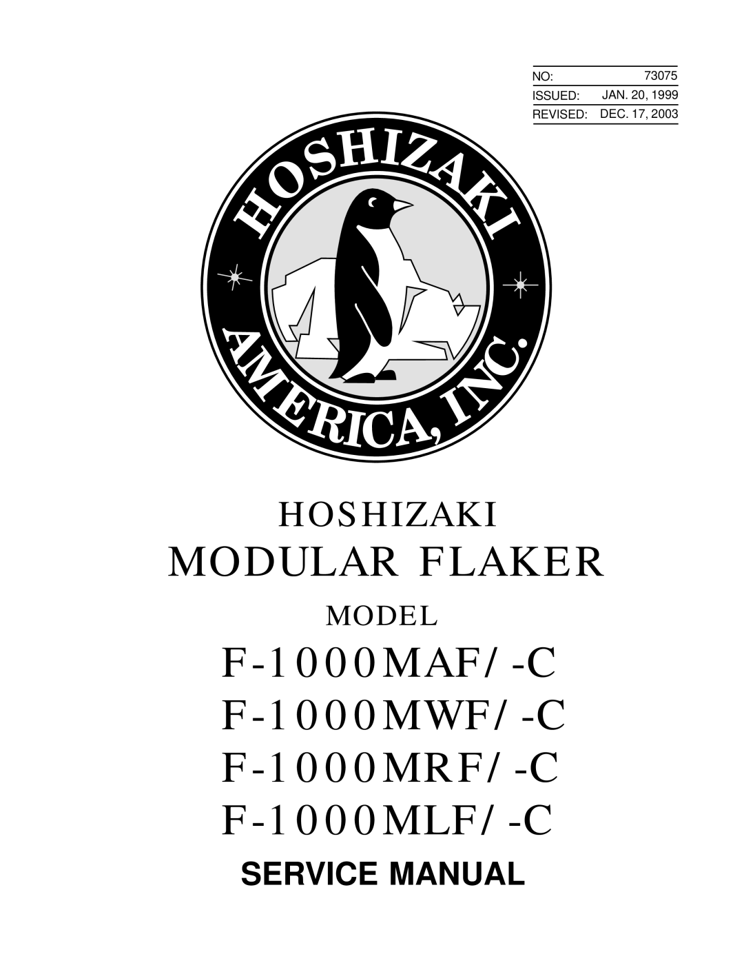 Hoshizaki F-1000MLF/-C, F-1000MAF/-C, F-1000MRF/-C, F-1000MWF/-C service manual Modular Flaker 