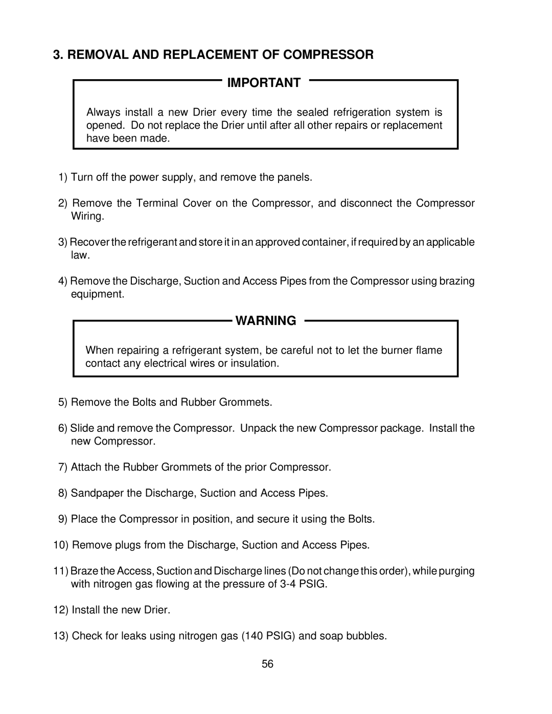 Hoshizaki F-1000MAF/-C, F-1000MLF/-C, F-1000MRF/-C, F-1000MWF/-C Removal and Replacement of Compressor Important 