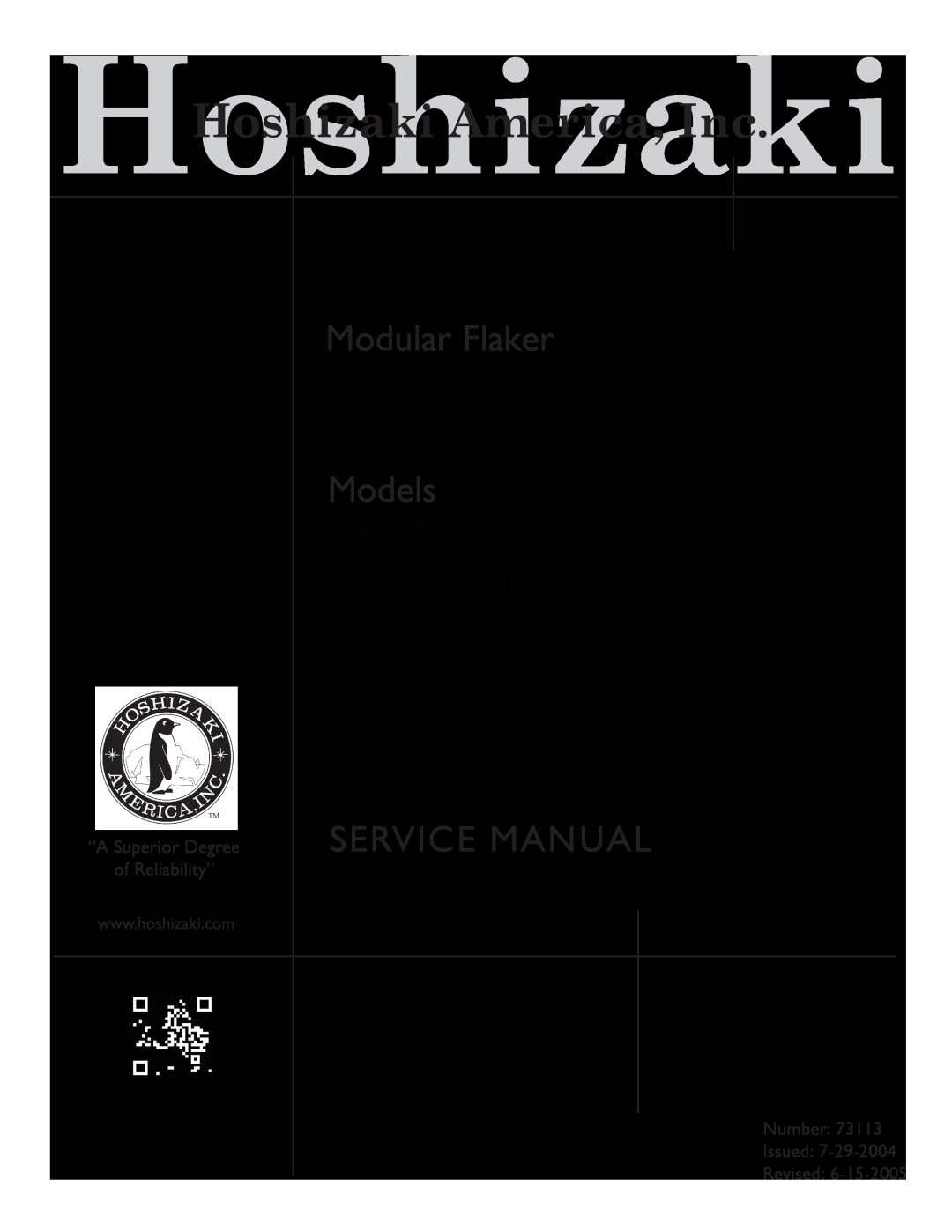 Hoshizaki F-80 I MAH (-c), F-80 I MWH (-c) service manual “A Superior Degree of Reliability”, Number Issued Revised 