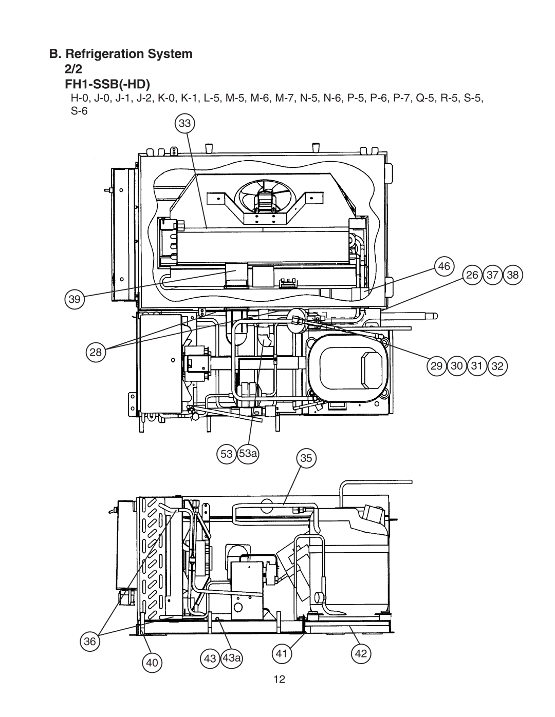 Hoshizaki FH1-SSB(-HD) manual Refrigeration System 2/2 FH1-SSB-HD 