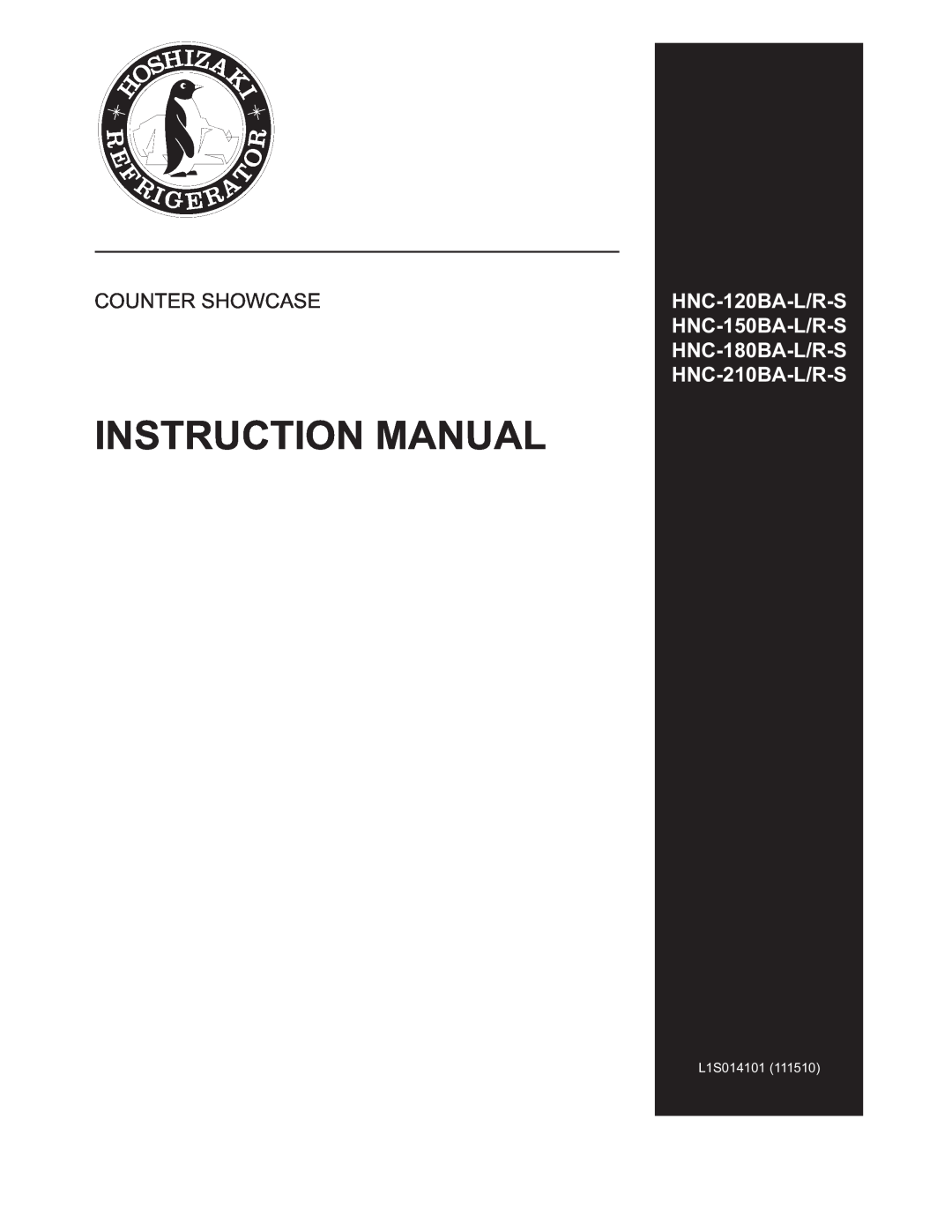 Hoshizaki HNC-150BA-L/R-S, HNC-210BA-L/R-S, HNC-120BA-L/R-S, HNC-180BA-L/R-S instruction manual Counter Showcase, L1S014101 