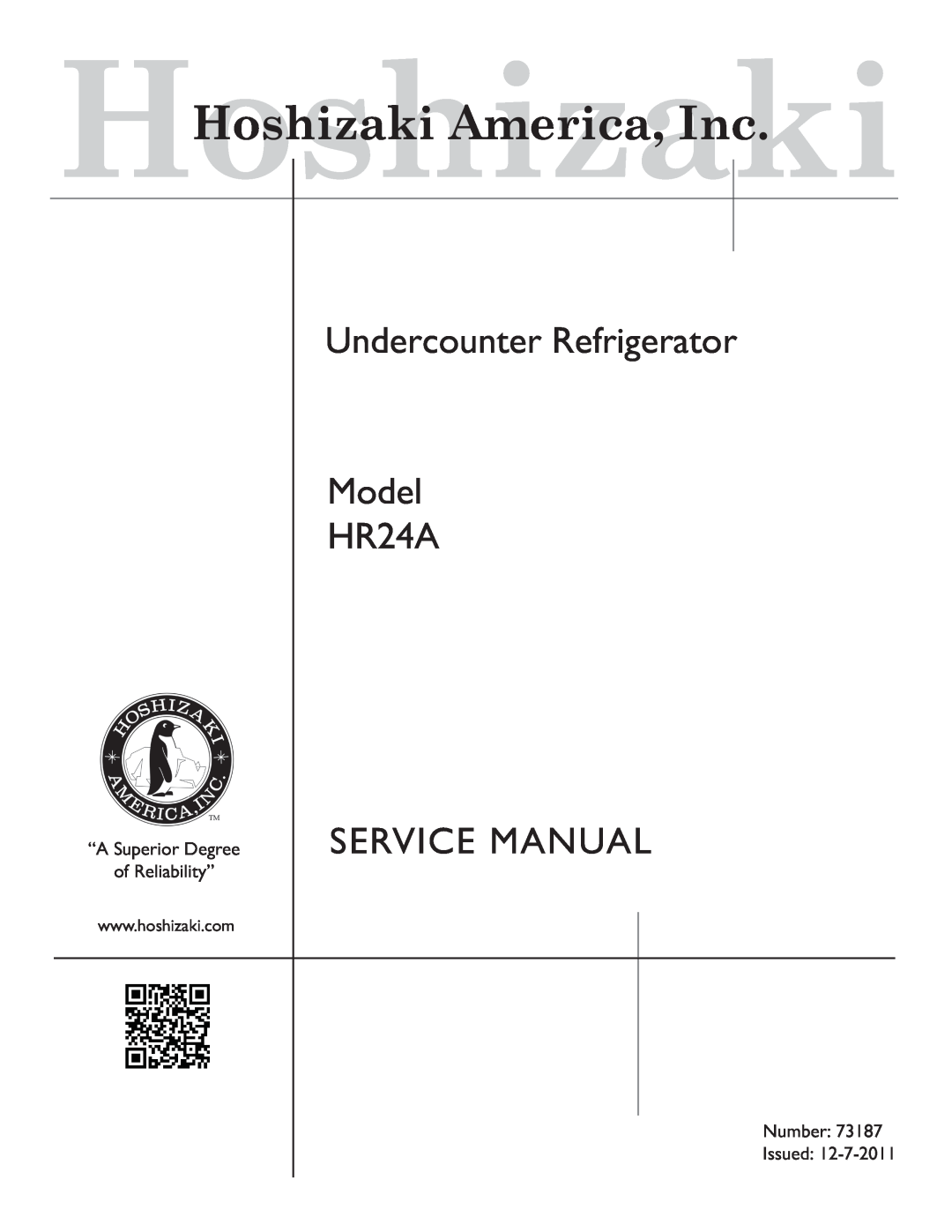 Hoshizaki instruction manual Undercounter Refrigerator Model HR24A, Instruction Manual, HoshizakiHoshizaki America, Inc 