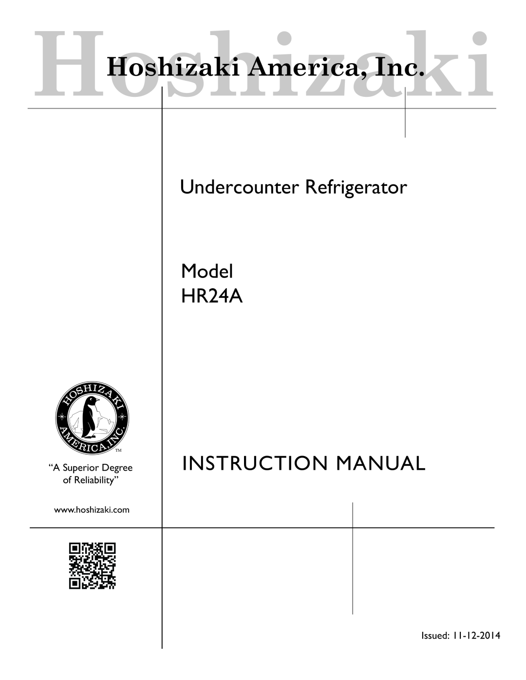 Hoshizaki service manual Undercounter Refrigerator Model HR24A, “A Superior Degree of Reliability”, Number Issued 