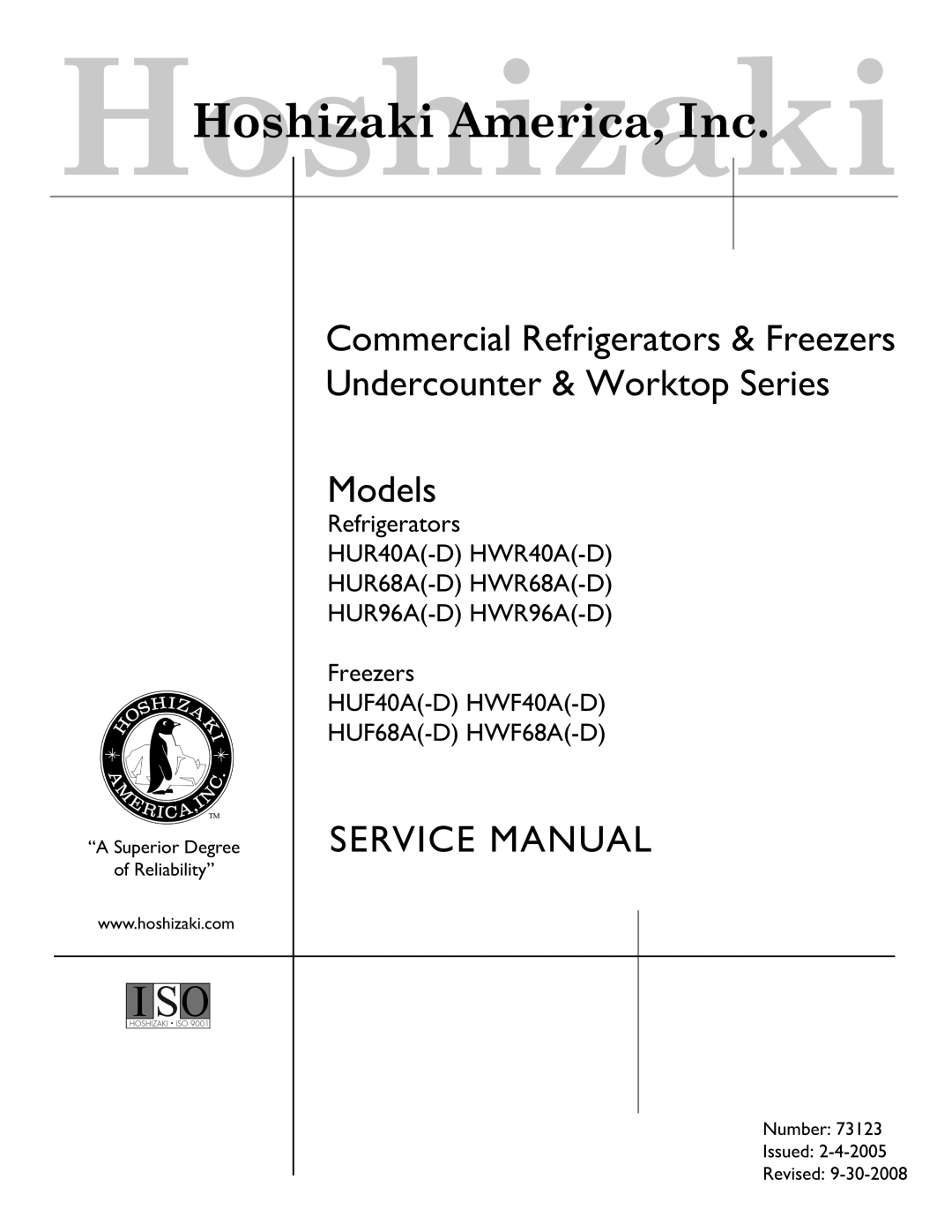 Hoshizaki HUR96A(-D), HWR40A(-D), HUR68A(-D), HUR40A(-D), HWR68A(-D) service manual Superior Degree Reliability 