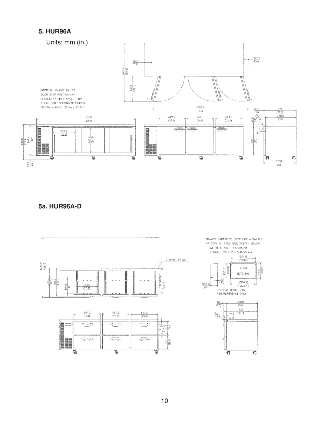 Hoshizaki HWR40A(-D), HUR96A(-D), HUR68A(-D), HUR40A(-D), HWR68A(-D) service manual HUR96A Units mm 5a. HUR96A-D 