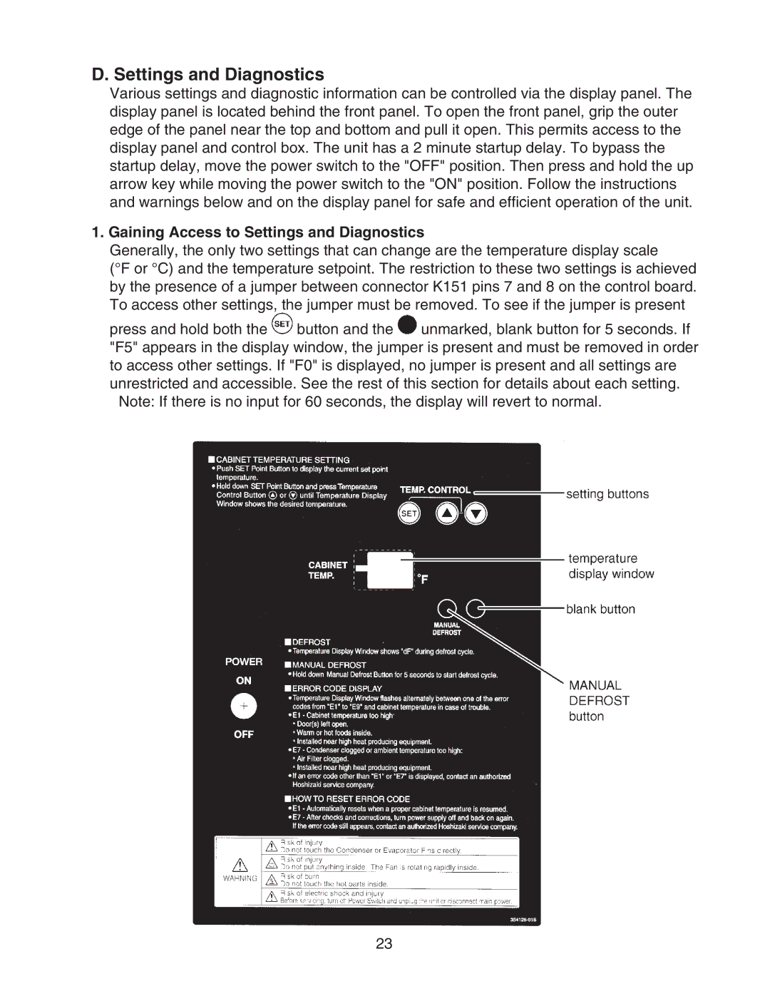 Hoshizaki HUR40A(-D), HWR40A(-D), HUR96A(-D), HUR68A(-D), HWR68A(-D) Gaining Access to Settings and Diagnostics 