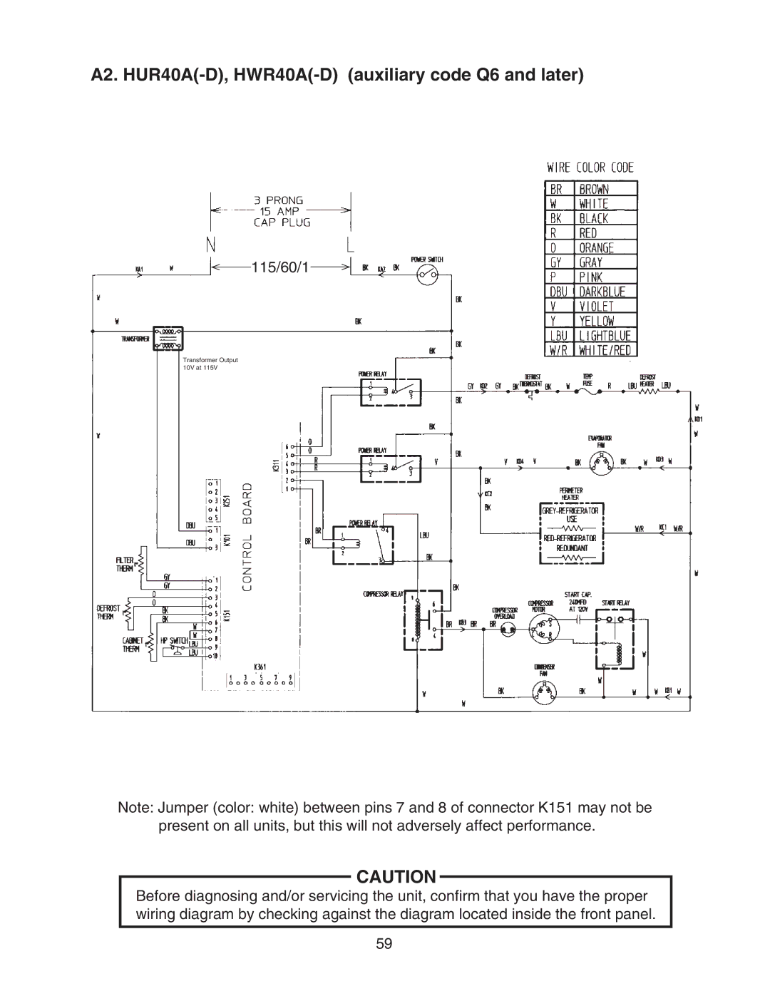 Hoshizaki HWR68A(-D), HWR40A(-D), HUR96A(-D), HUR68A(-D), HUR40A(-D) A2. HUR40A-D, HWR40A-D auxiliary code Q6 and later 