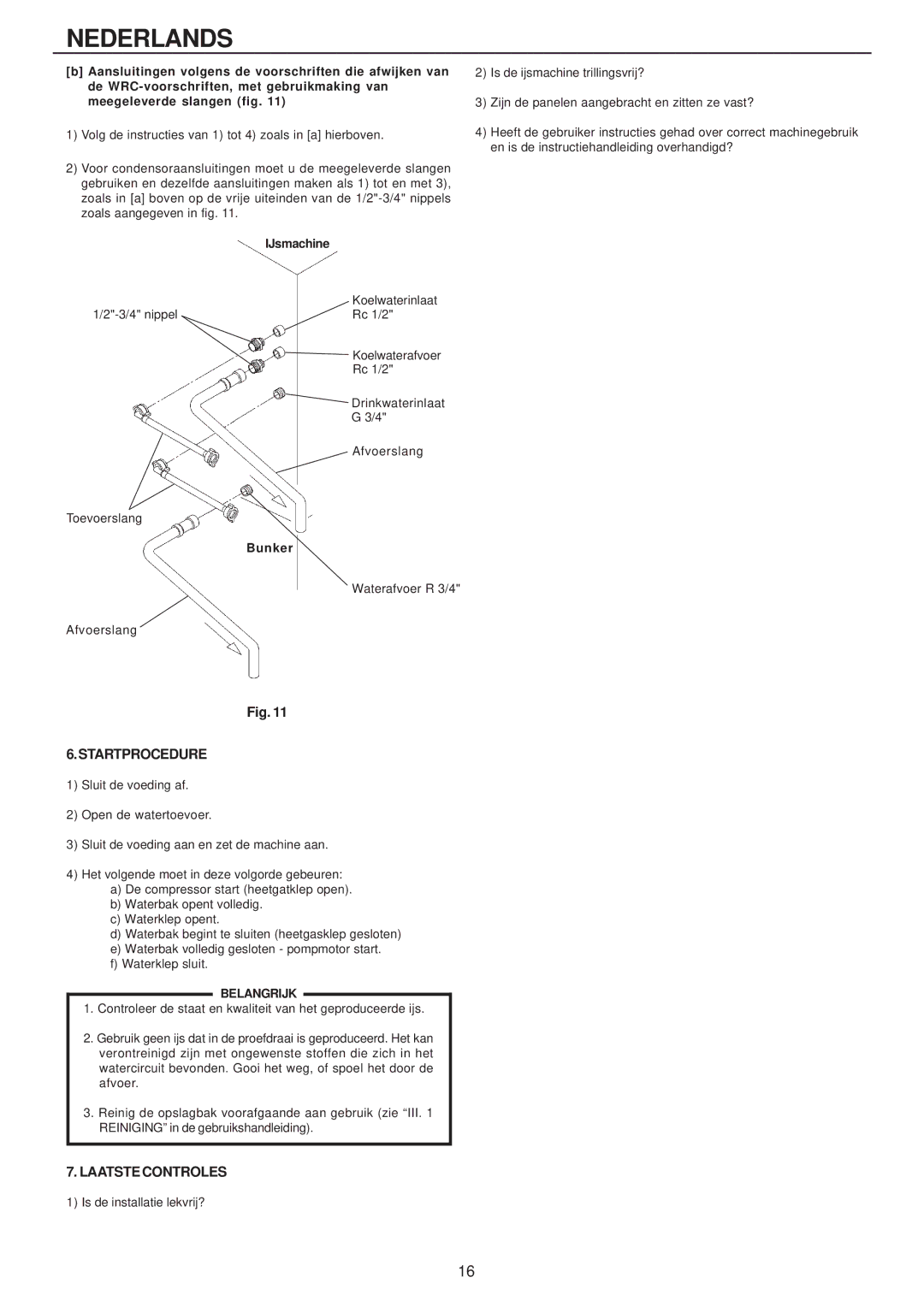 Hoshizaki IM-240AWME, IM-240AME installation manual Startprocedure, Laatste Controles 