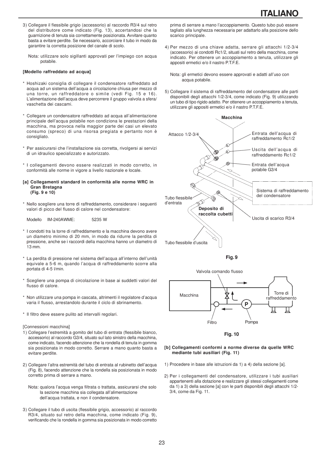 Hoshizaki IM-240AME, IM-240AWME installation manual Modello raffreddato ad acqua, Macchina, Deposito di Raccolta cubetti 