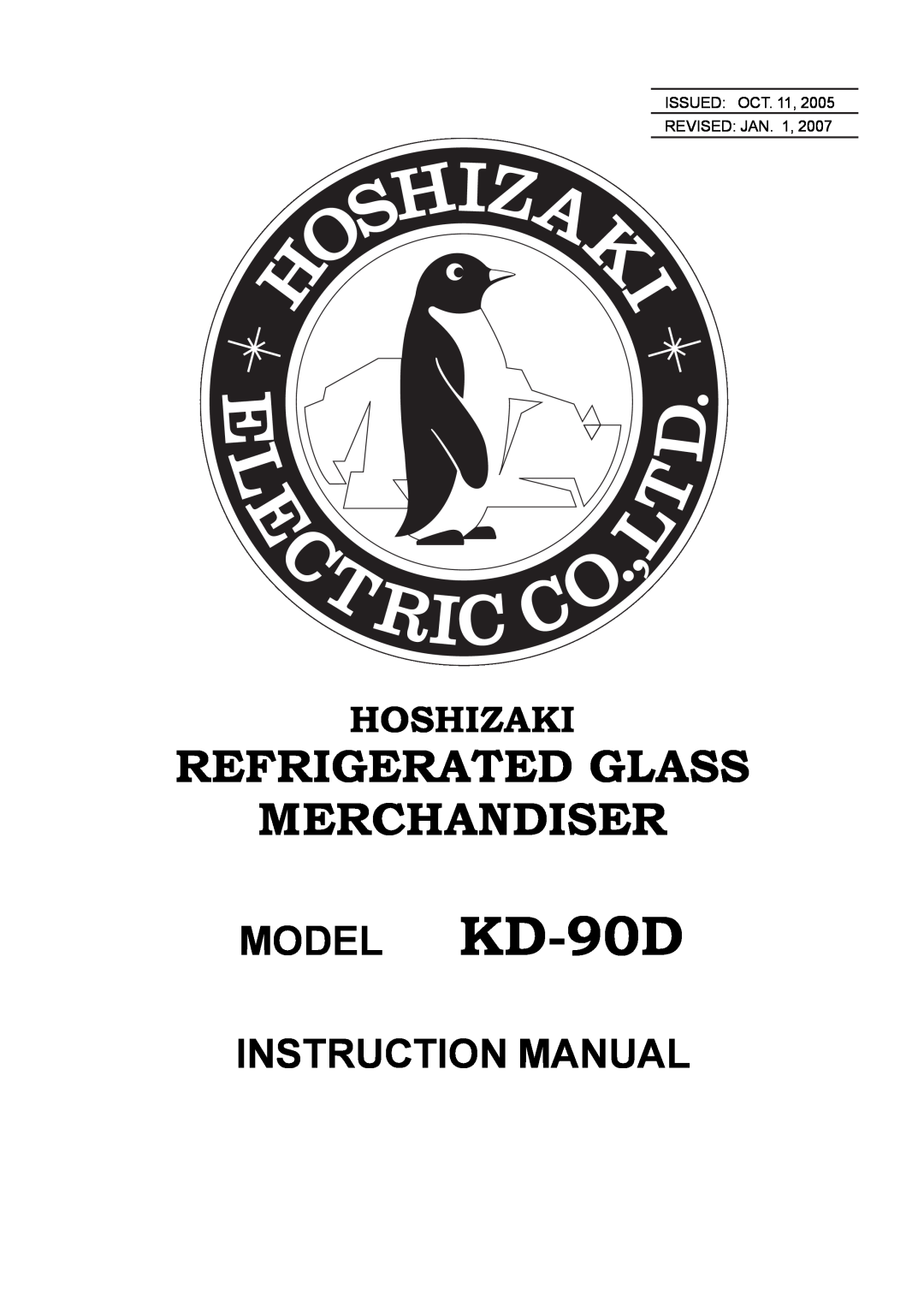 Hoshizaki KD-90D instruction manual Refrigerated Glass Merchandiser, Hoshizaki, ISSUED OCT. 11, REVISED JAN 