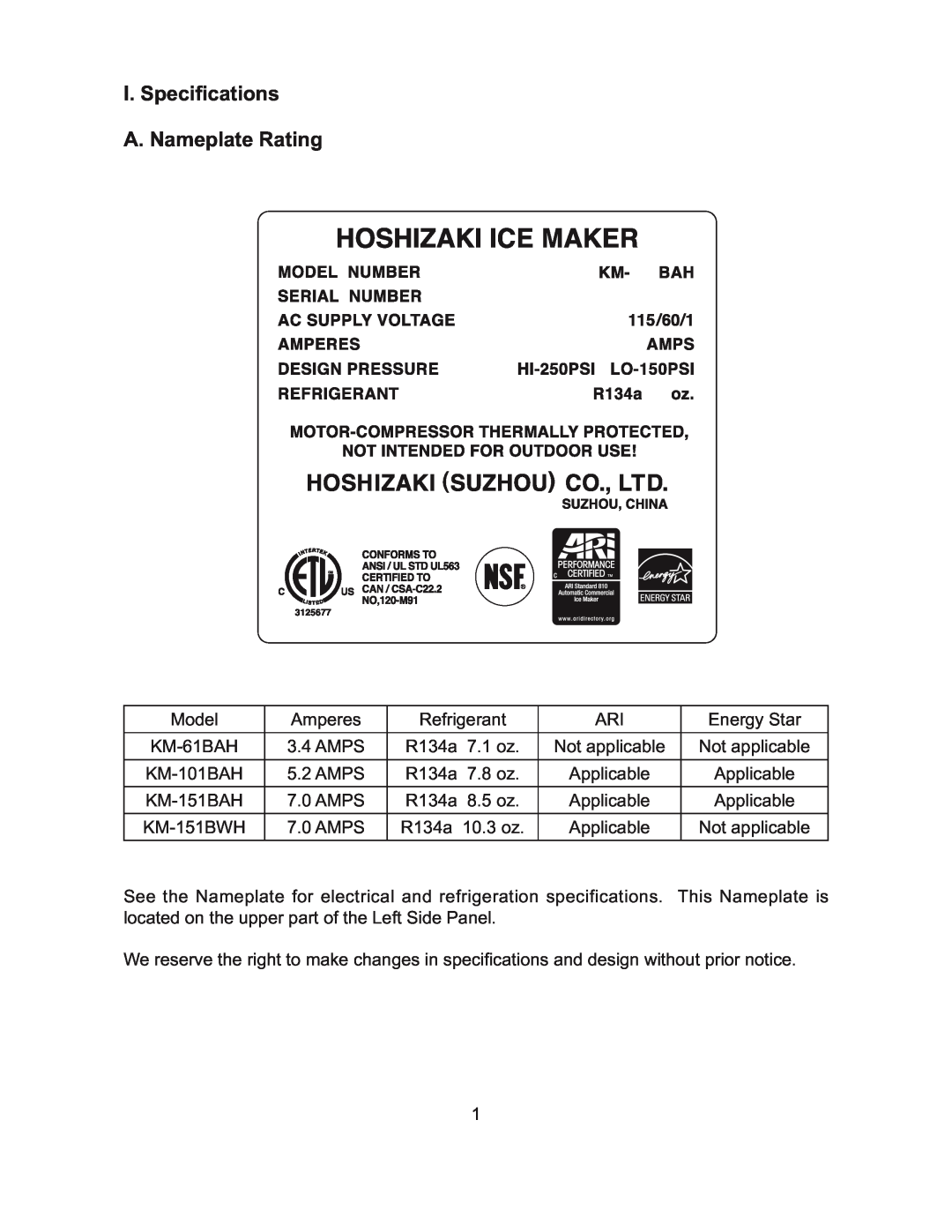 Hoshizaki KM-101BAH, KM-61BAH, KM-151BWH, KM-151BAH instruction manual I. Speciﬁcations A. Nameplate Rating 