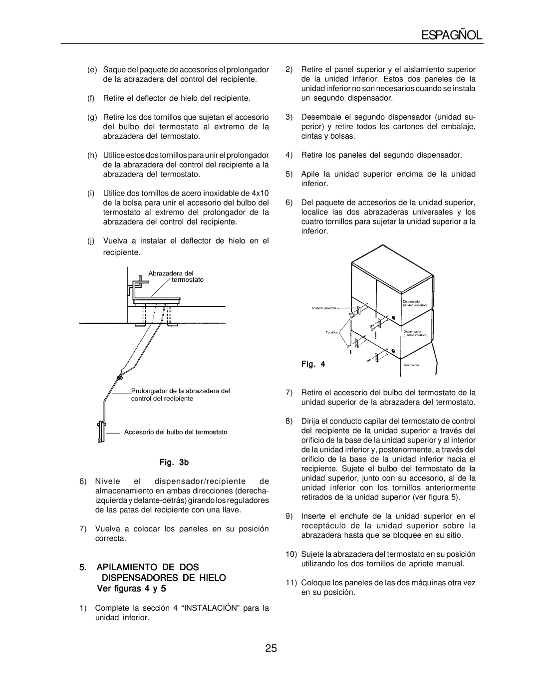 Hoshizaki KM-1300SRH-E, KM-1300SAH-E installation manual Apilamiento DE DOS Dispensadores DE Hielo, Ver figuras 4 y 