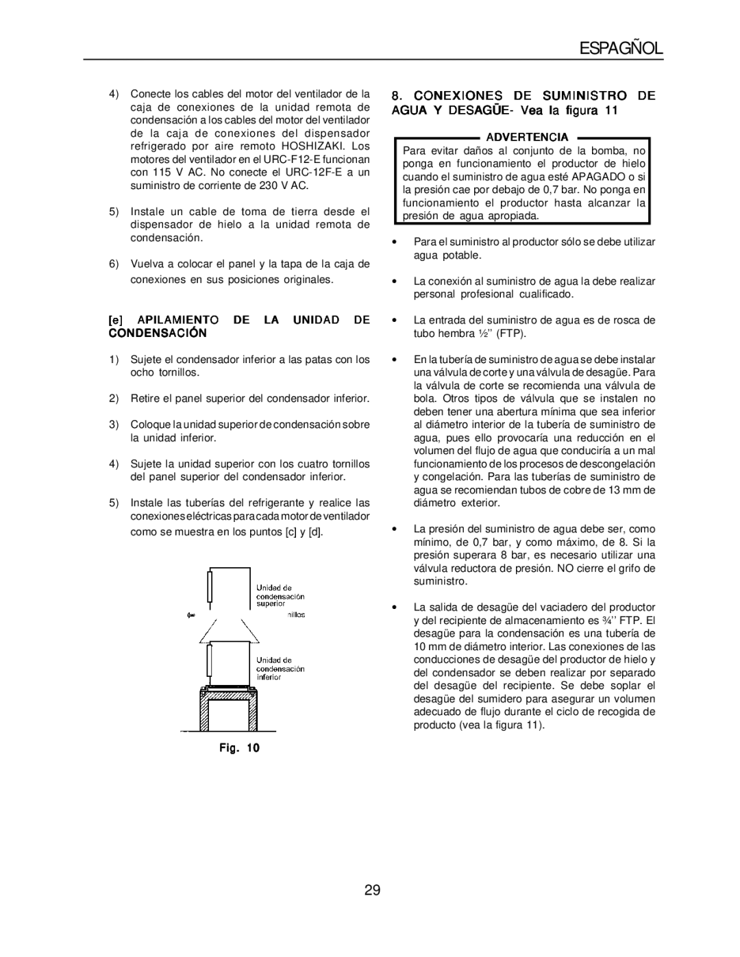 Hoshizaki KM-1300SRH-E Conexiones DE Suministro DE Agua Y DESAGÜE- Vea la figura, Apilamiento DE LA Unidad DE Condensación 